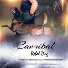 Cannibal Rebel Dog